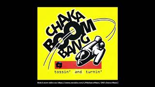 Chaka Boom Bang - Tossin' And Turnin' (Radio Mix) (90's Dance Music) ✅