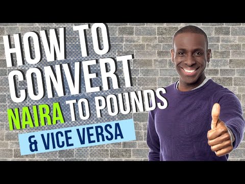 CONVERT YOUR NAIRA TO POUNDS AND VICE VERSA USING YOUR PHONE