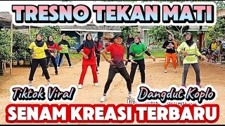 Download lagu SENAM KREASI DANGDUT VIRAL TRESNO TEKAN MATI (NDX) mp3