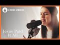 Jesus Paid It All | Igniter Media | Worship Lyric Song