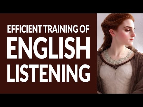 Efficient training of Spoken English listening #025