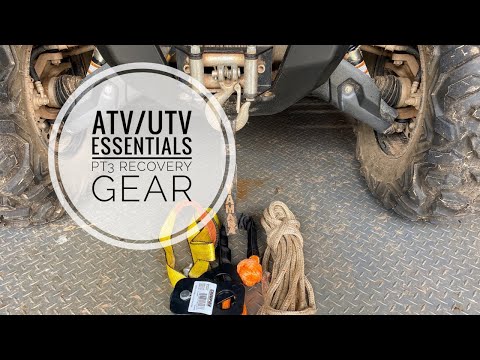 ATV/UTV Essentials Pt3: Recovery Gear
