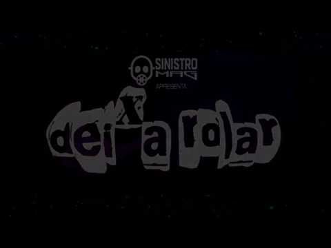 SINISTRO MAG - DEIXA ROLAR (audio)