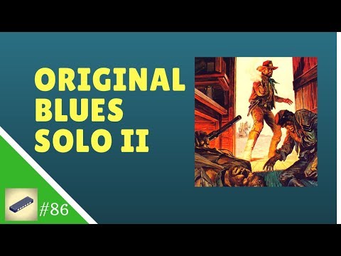 Lesson 86 HARMONICA C - Original Blues Solo II - Easy Tabs