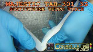 CONSOLLE LAB - Majestic Tablet TAB 301 3G Sostituzione Vetro Touch