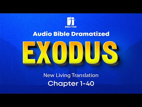 The Book of Exodus Audio Bible - New Living Translation (NLT)