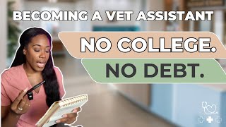 I’m Becoming a Vet Assistant — WITHOUT Going Broke or Back to College