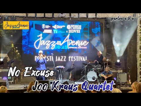 Jazz on the Avenue 2025, No Excuse, EXCELENTA interpretare Joo Kraus Quartet, #jazz #music #avenue