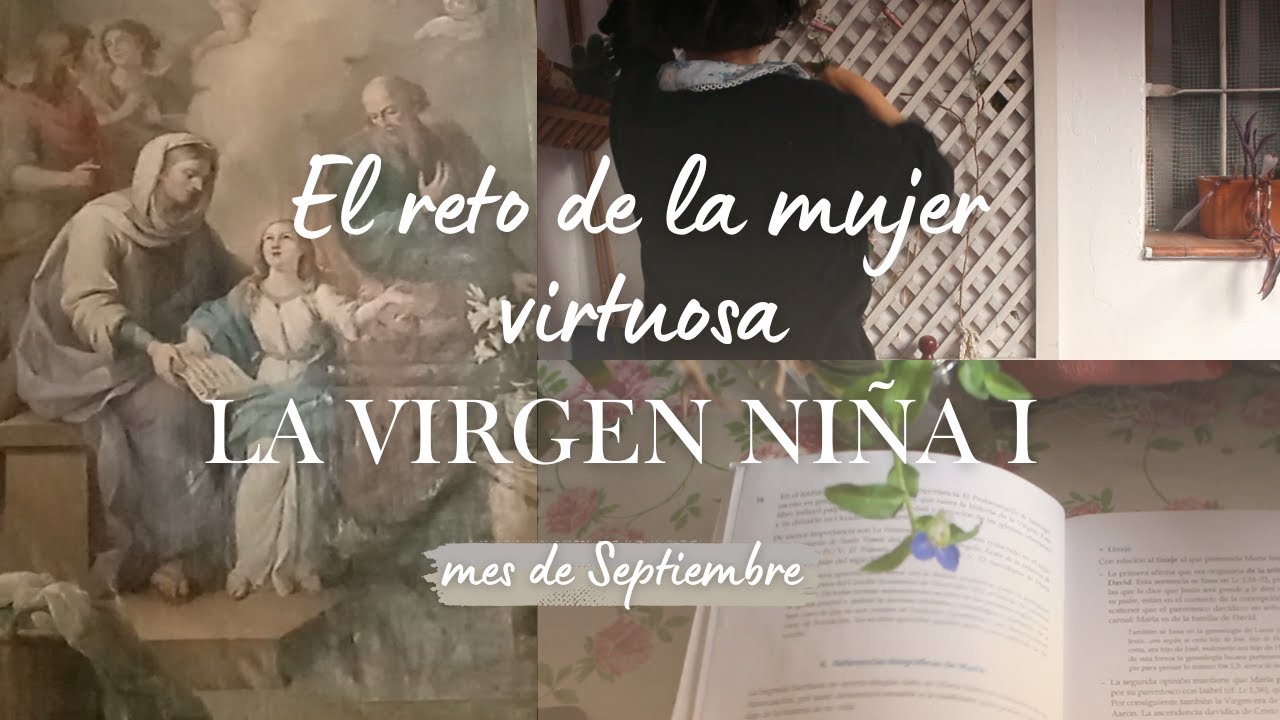 "María la Esperanza de Israel" 💙 El reto de la Mujer Virtuosa / Primera parte: La Virgen Niña