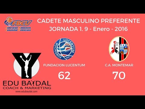 FUNDACIÓN LUCENTUM BALONCESTO ALICANTE - CLUB ATLÉTICO MONTEMAR. CADETE PREFERENTE