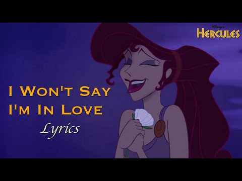 I WON'T SAY I'M IN LOVE Lyrics | Hercules