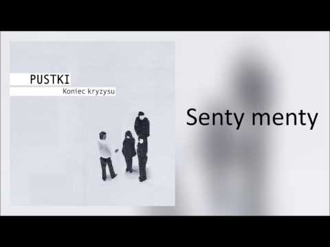 1. Pustki - Senty menty