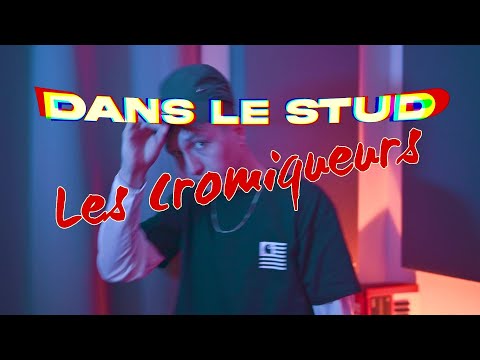 Les Cromiqueurs - DANS LE STUD (CLIP)