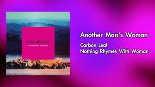 Carbon Leaf - Another Man's Woman  (OFFICIAL AUDIO)