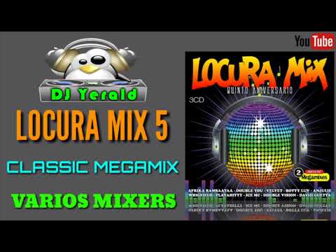 LOCURA MIX 5 - Classic Megamix