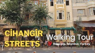 Cihangir Streets (Sokakları) I Beyoğlu, İstanbul, Turkey I Walking Tour I4K60fps