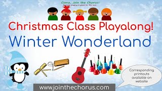 Winter Wonderland Christmas Class Play-Along!