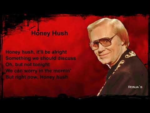 George Jones  ~ "Honey Hush"