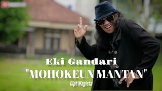 Download lagu MOHOKEUN MANTAN EKI GANDARI Versi Bajidor... mp3