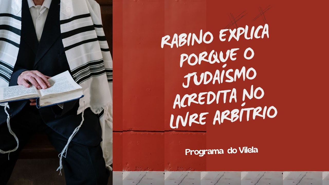 Rabino explica porque o Judaísmo acredita no Livre Arbítrio (Corte)