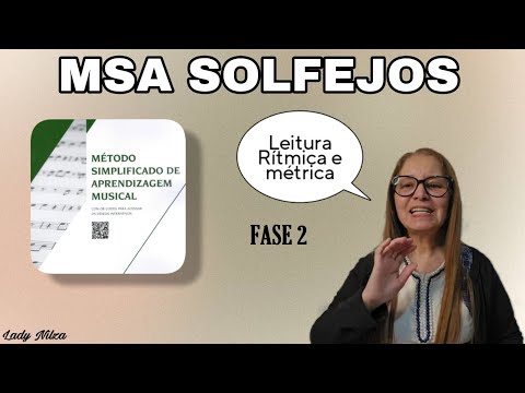 MSA FASE 2 Leitura Rít. Mét. e Solfejo. Exer. 1 ao 8 pág  23 a 25 Lady Nilza