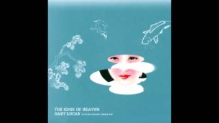 Gary Lucas - The Edge of Heaven (2000)