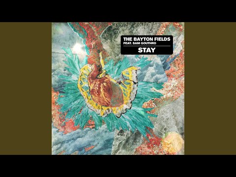 Stay (feat. Sam Gouthro)
