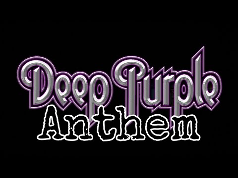 Anthem - Deep Purple