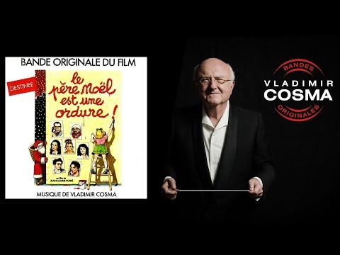 Vladimir Cosma, Guy Marchand - Destinée - BO du Film Le Père Noël Est Une Ordure