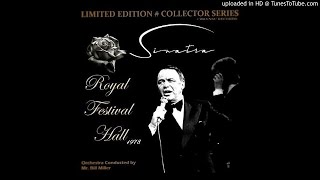 Frank Sinatra - Didn&#39;t We (Royal Festival Hall)