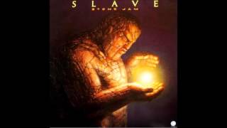 Slave - Feel My Love HQ