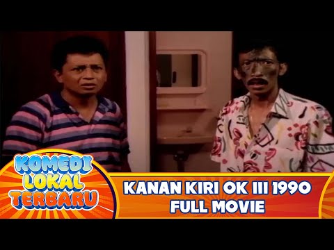 KANAN KIRI OK III 1990 FULL MOVIE HD