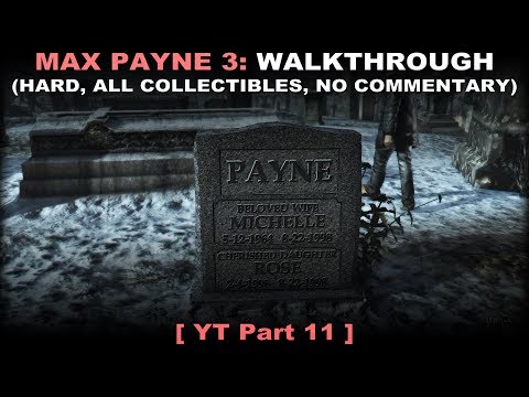 Max Payne 3 walkthrough part 11 (Hard, All collectibles, No commentary ✔) PC 60FPS