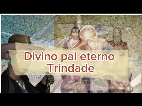Reryson Goianinho - Divino pai eterno Trindade