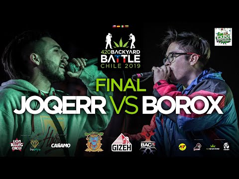 JOQERR vs BOROX. FINAL Regional Antofagasta 420 Backyard Battle 2019
