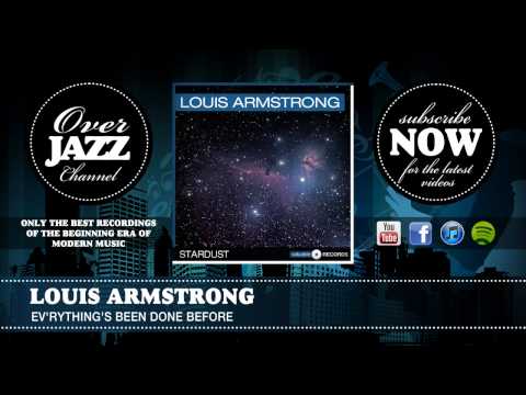 Louis Armstrong - Ev'rything's Been Done Before (1941)