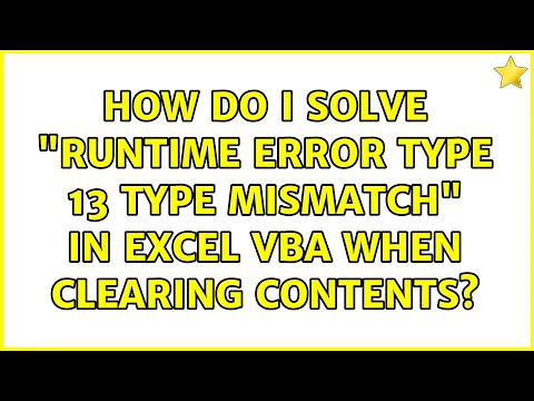 How do I solve "runtime error type 13 Type mismatch" in excel VBA when clearing contents?