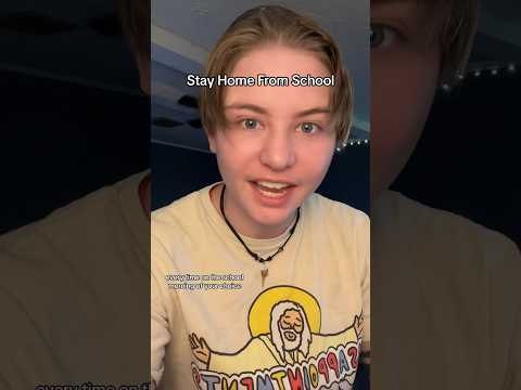 how to stay home sick from school