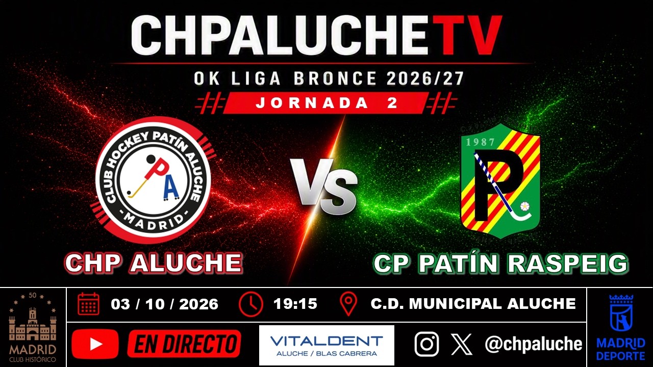 CHP ALUCHE vs CLUB PROMOCIÓN PATÍN RASPEIG