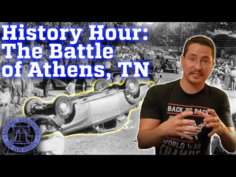 The Battle of Athens TN: Gun Rights History Hour