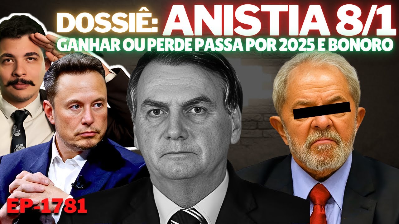 Dossiê: ANISTIA - Ganhar ou Perde PASSA por 2025 e Bonoro + Críticas INTERNACIONAIS Contra Censura.