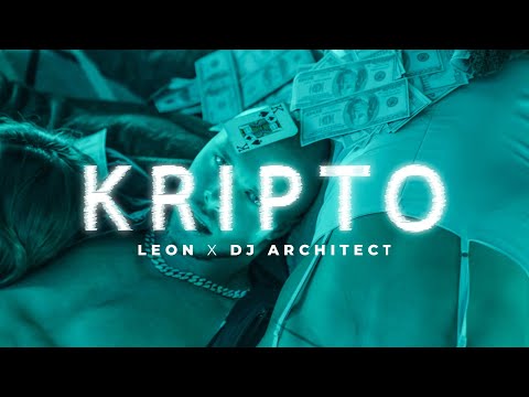 Leon x Dj Architect - Kripto (Official Video)