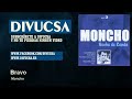 Moncho - Bravo