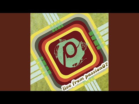 An After Party For All Nations (Live From Passion/2007)