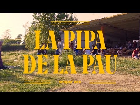 Senyor Oca - La Pipa de la pau (Videoclip)