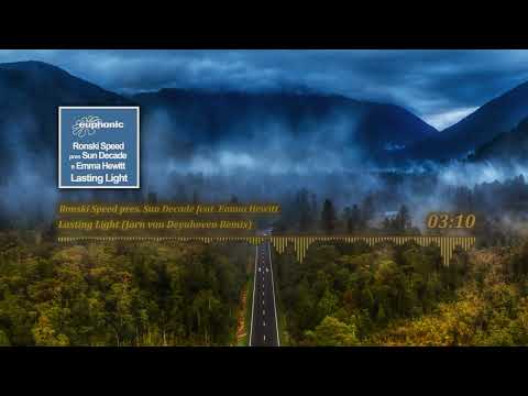 Ronski Speed pres. Sun Decade feat. Emma Hewitt - Lasting Light (Jorn van Deynhoven Remix)