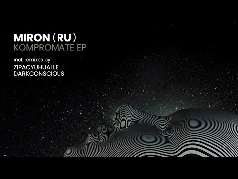 Miron (RU) - Kompromate (Zipacyuhualle Remix) [ABL028] ••PREMIERE••