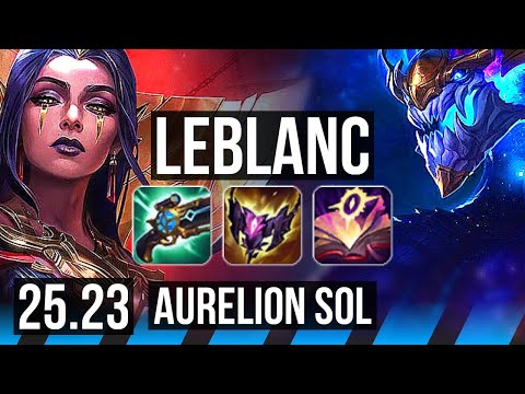 LEBLANC vs AURELION SOL (MID) | 24/2/10 | EUW Master | 25.23