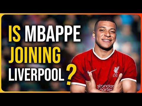 Is Kylian Mbappe Joining Liverpool?