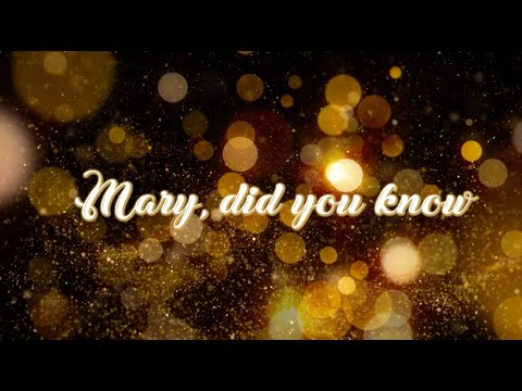 Thumbnail for Mary, Did You Know? video